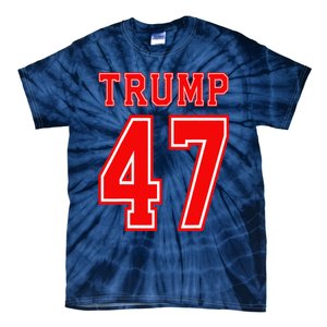 Trump 47 Usa Trump 47th President America Patriotic Trump Tie-Dye T-Shirt