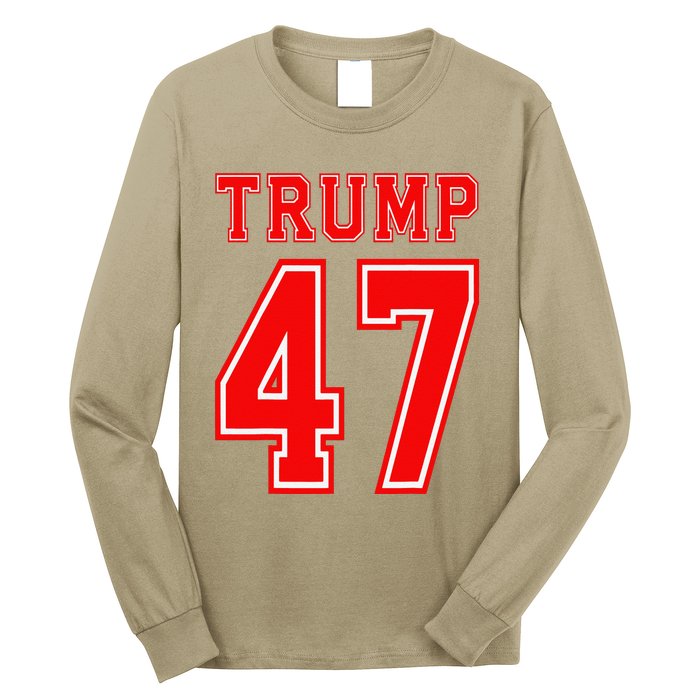 Trump 47 Usa Trump 47th President America Patriotic Trump Long Sleeve Shirt