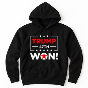 Trump 47th Won Trump Won 2024 Hoodie