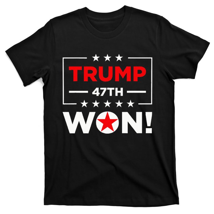 Trump 47th Won Trump Won 2024 T-Shirt