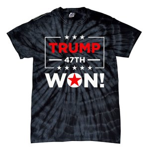 Trump 47th Won Trump Won 2024 Tie-Dye T-Shirt