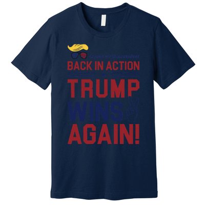 Trump 47 Win Today Premium T-Shirt