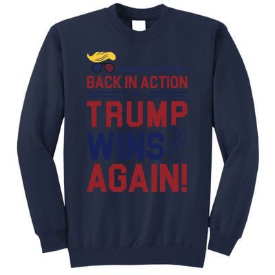 Trump 47 Win Today Tall Sweatshirt