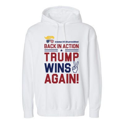 Trump 47 Win Today Garment-Dyed Fleece Hoodie