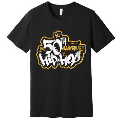 The 50th Anniversary Of Hip Hop Premium T-Shirt