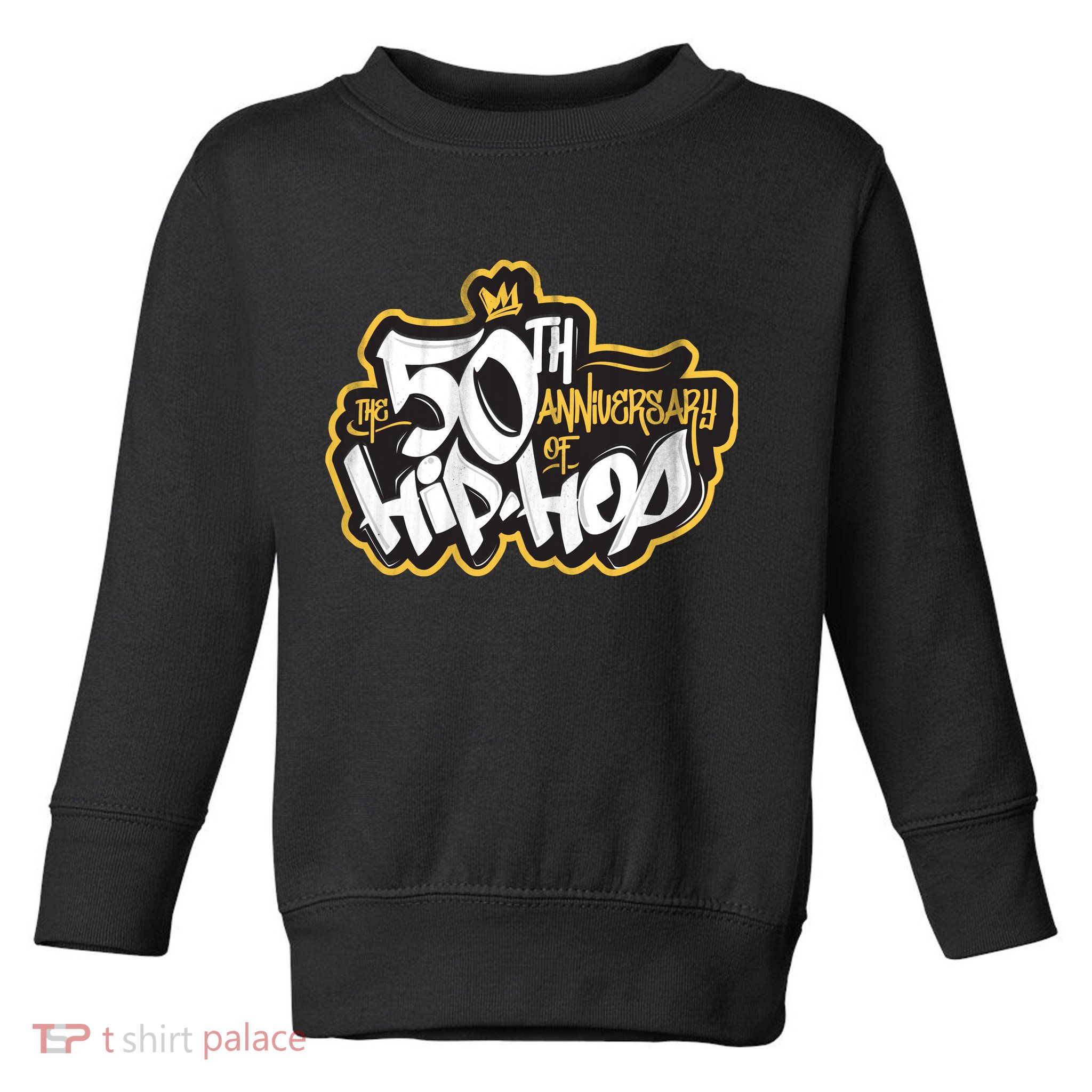 The 50th Anniversary Of Hip Hop Toddler Sweatshirt