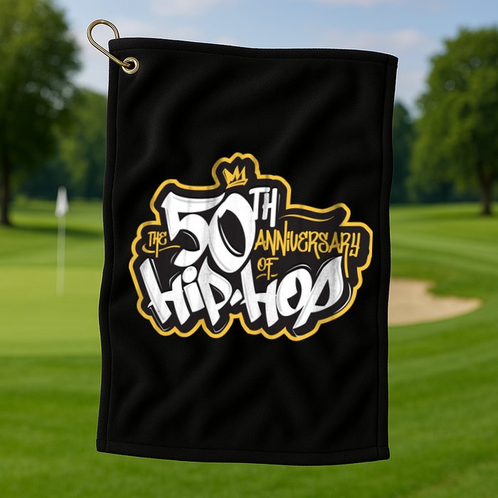 The 50th Anniversary Of Hip Hop Golf Towel