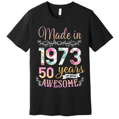 Turning 50 Birthday Decoration 50th Bday 1973 Birthday Premium T-Shirt