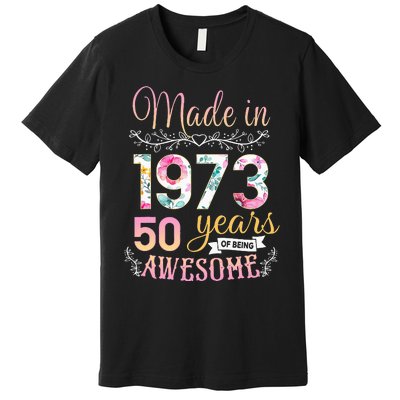 Turning 50 Birthday Decoration 50th Bday 1973 Birthday Premium T-Shirt