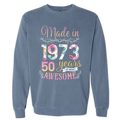 Turning 50 Birthday Decoration 50th Bday 1973 Birthday Garment-Dyed Sweatshirt