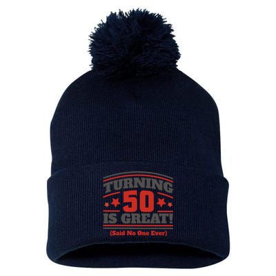 Turning 50 Is Great Funny Pom Pom 12in Knit Beanie