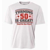 Turning 50 Is Great Funny Cooling Performance Crew T-Shirt