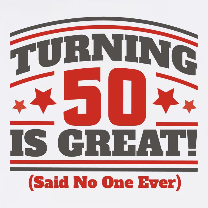 Turning 50 Is Great Funny Performance Shirt
