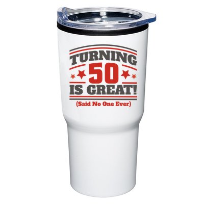 Turning 50 Is Great Funny Tumbler