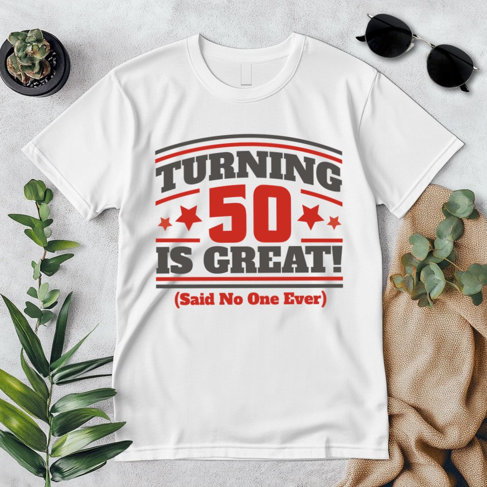 Turning 50 Is Great Funny Premium T-Shirt
