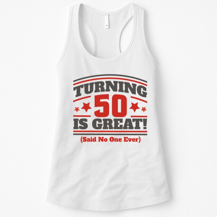 Turning 50 Is Great Funny Womens Tank Top