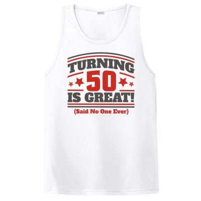 Turning 50 Is Great Funny PosiCharge Competitor Tank