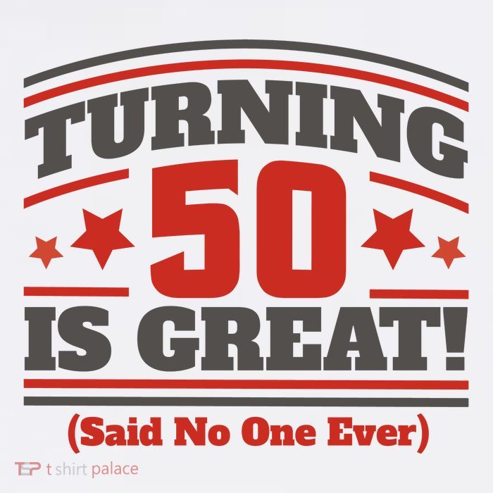 Turning 50 Is Great Funny Kids T-Shirt