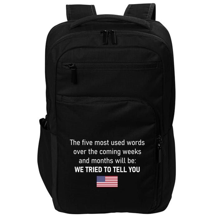The 5 Most Used Words We Tried To Tell You Impact Tech Backpack