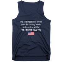 The 5 Most Used Words We Tried To Tell You Tank Top