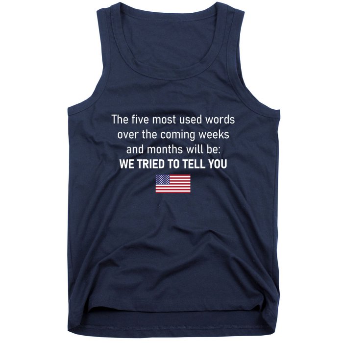 The 5 Most Used Words We Tried To Tell You Tank Top