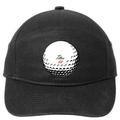 Titties 69 - Funny Golf Ball 7-Panel Snapback Hat