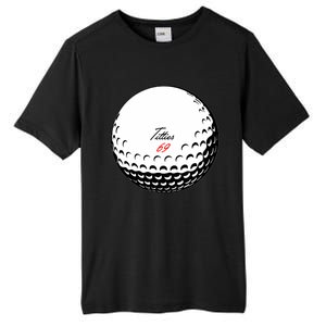 Titties 69 - Funny Golf Ball Tall Fusion ChromaSoft Performance T-Shirt