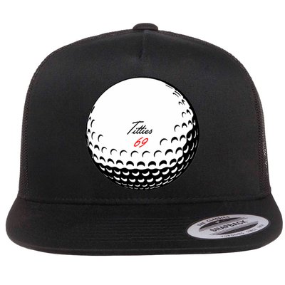 Titties 69 - Funny Golf Ball Flat Bill Trucker Hat