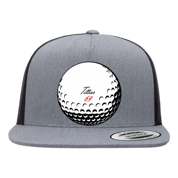 Titties 69 - Funny Golf Ball Flat Bill Trucker Hat