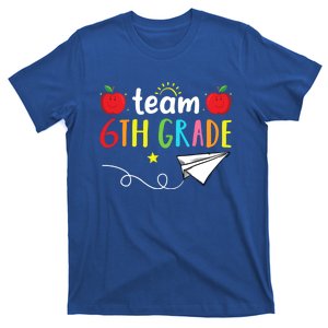 Team 6Th Grade Teacher Funny Back To School Sixth Grade Great Gift T-Shirt