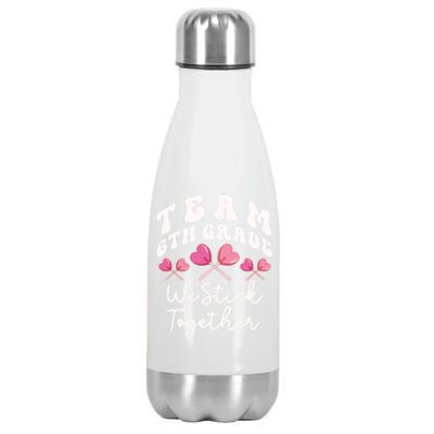 Team 6th Grade We Stick Together Sixth Teacher Heart Sucker Meaningful Gift Stainless Steel Insulated Water Bottle