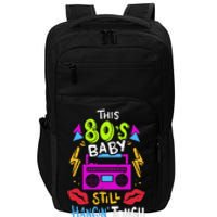 This 80S Baby Still Hangin Tough Cute Retro Eighties Impact Tech Backpack