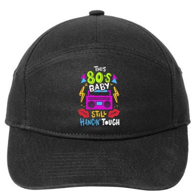 This 80S Baby Still Hangin Tough Cute Retro Eighties 7-Panel Snapback Hat