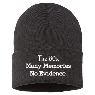 The 80s Many Memories No Evidence Funny Eighties Sustainable Knit Beanie