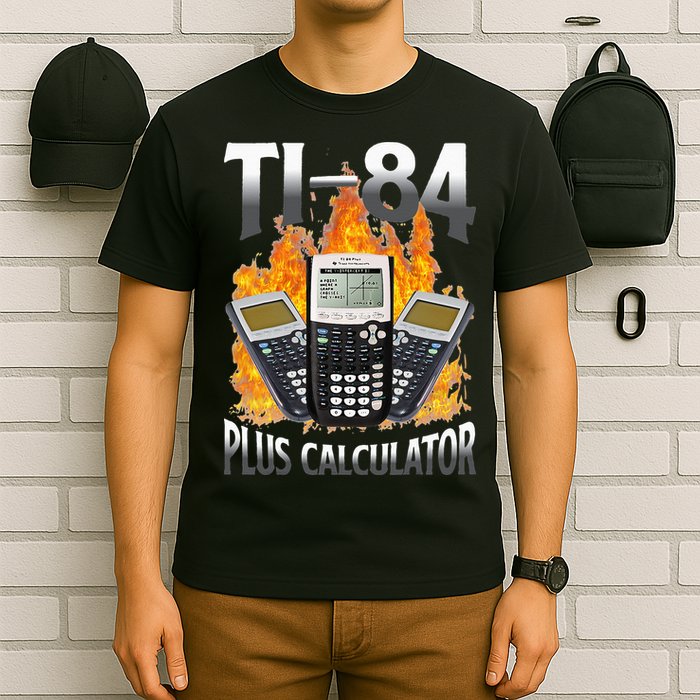Ti 84 Plus Calculator Funny Math Teacher T-Shirt