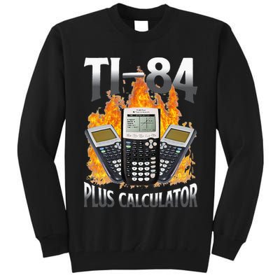 Ti 84 Plus Calculator Funny Math Teacher Tall Sweatshirt