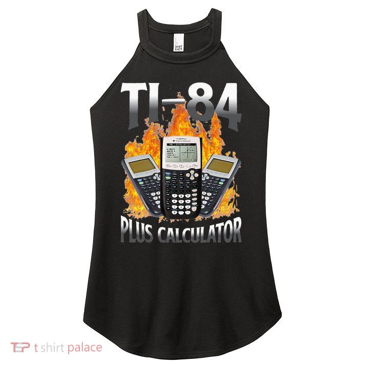 Ti 84 Plus Calculator Funny Math Teacher Women's Perfect Tri Rocker Tank