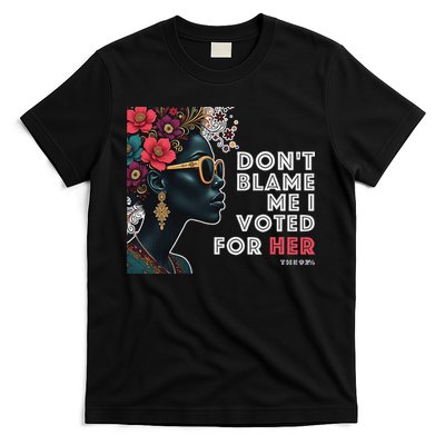 The 92 Percent – DonT Blame Me I Voted For Her Black Women T-Shirt
