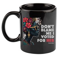 The 92 Percent – DonT Blame Me I Voted For Her Black Women 11oz C Handle Ceramic Mug
