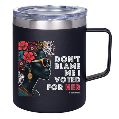 The 92 Percent – DonT Blame Me I Voted For Her Black Women 12oz Stainless Steel Coffee Mug