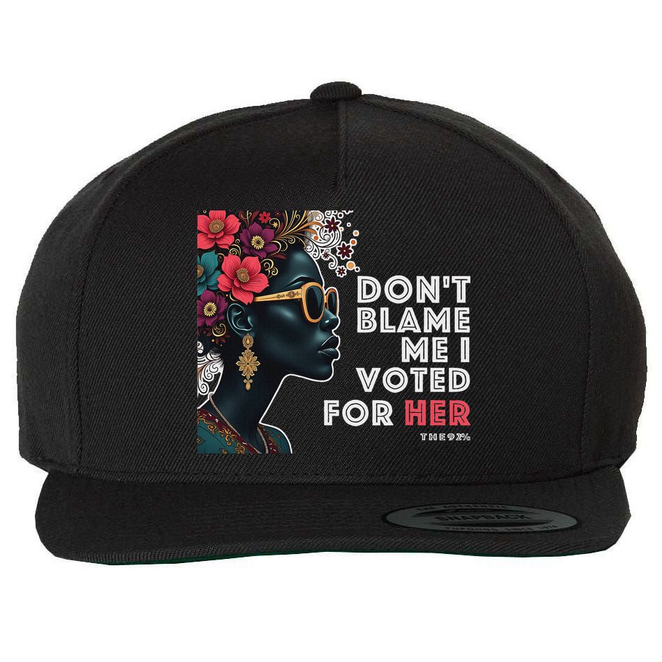 The 92 Percent – DonT Blame Me I Voted For Her Black Women Wool Snapback Cap