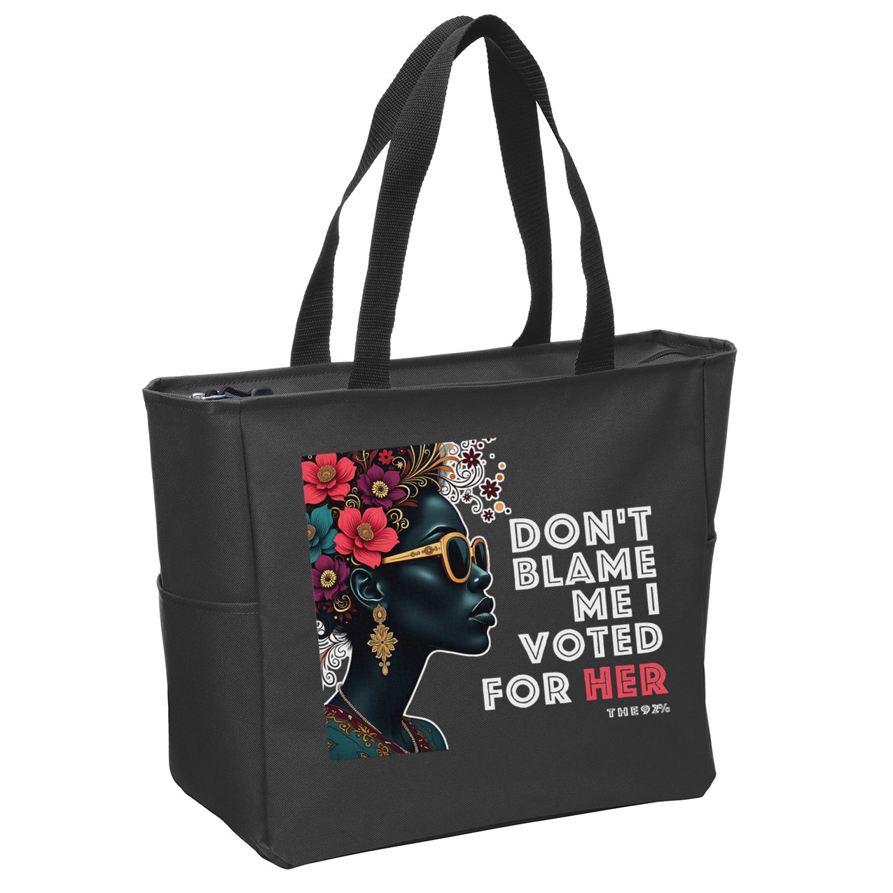 The 92 Percent – DonT Blame Me I Voted For Her Black Women Zip Tote Bag