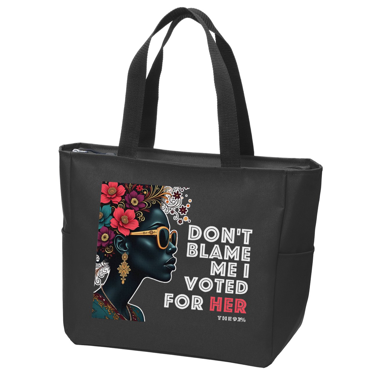 The 92 Percent – DonT Blame Me I Voted For Her Black Women Zip Tote Bag