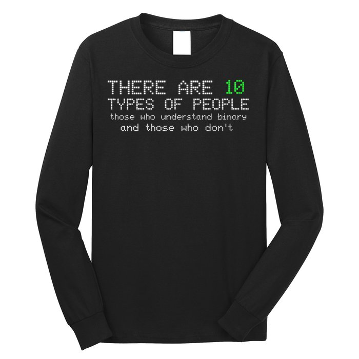 There Are 10 Types Of People Binary Funny Computer Nerd Gift Long Sleeve Shirt