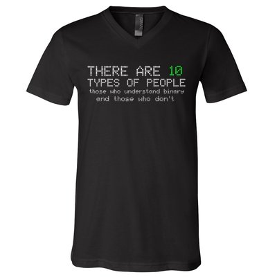 There Are 10 Types Of People Binary Funny Computer Nerd Gift V-Neck T-Shirt