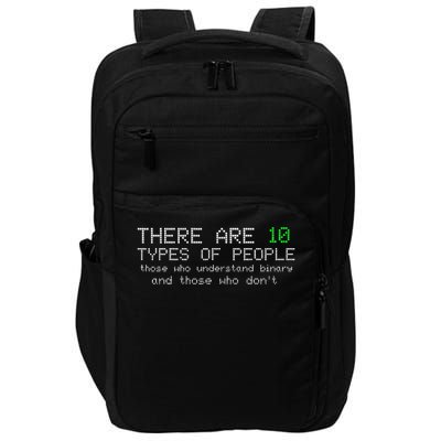 There Are 10 Types Of People Binary Funny Computer Nerd Gift Impact Tech Backpack