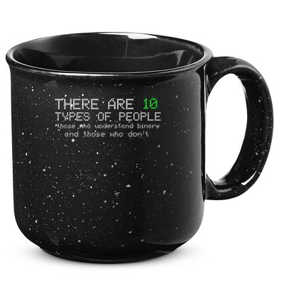 There Are 10 Types Of People Binary Funny Computer Nerd Gift 15oz Campfire Ceramic Mug
