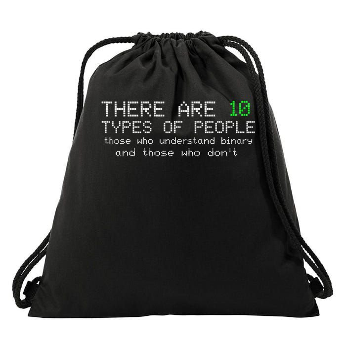 There Are 10 Types Of People Binary Funny Computer Nerd Gift Drawstring Bag