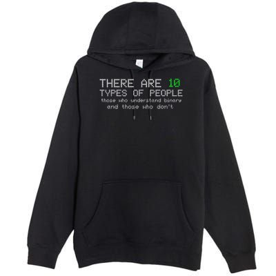 There Are 10 Types Of People Binary Funny Computer Nerd Gift Premium Pullover Hoodie