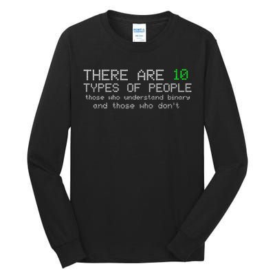 There Are 10 Types Of People Binary Funny Computer Nerd Gift Tall Long Sleeve T-Shirt